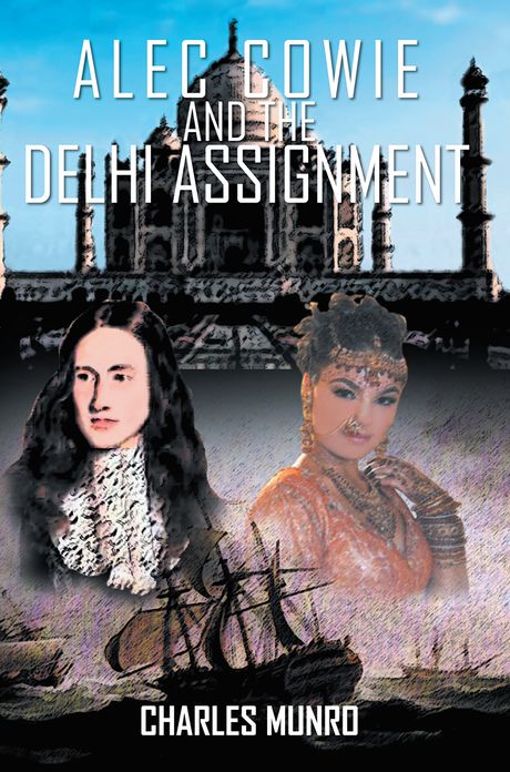 Alec Cowie and the Delhi Assignment