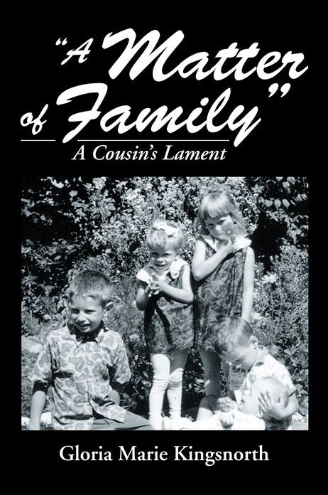 "A Matter of Family": A Cousin's Lament