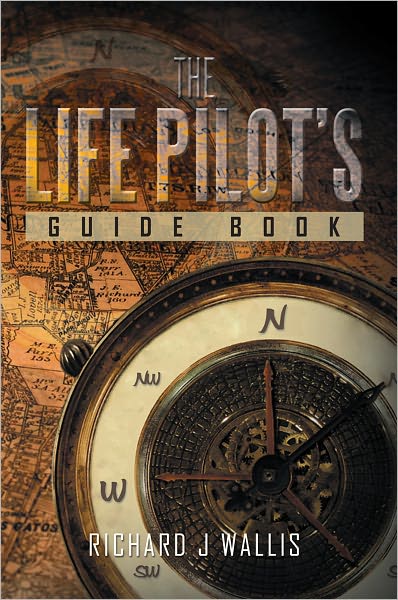 The Life Pilot¦s Guide Book