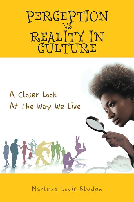 Perception Vs Reality in Culture: A Closer Look At The Way We Live