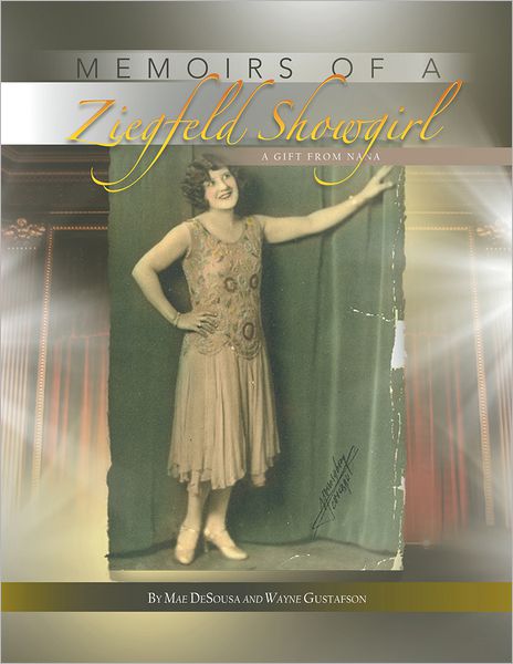 Memoirs Of A Ziegfeld Showgirl: A Gift From Nana