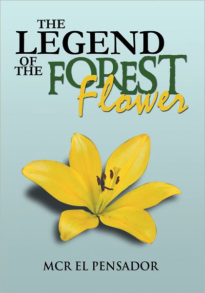 The Legend of the Forest Flower