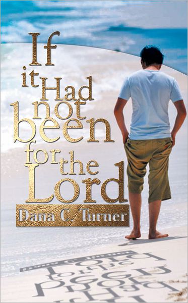 If It Had Not Been For the Lord