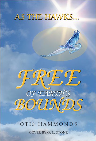 AS THE HAWKS...FREE OF EARTH'S BOUNDS