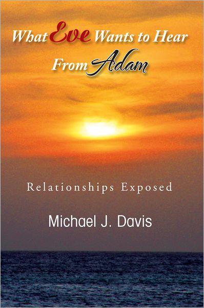 What Eve Wants to Hear from Adam: Relationships Exposed