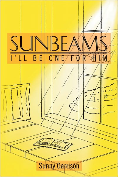 SUNBEAMS: I'll Be One For Him