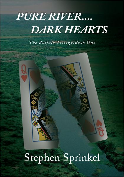 Pure River....Dark Hearts: The Buffalo Trilogy:Book One