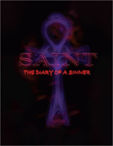 Saint: The Diary of a Sinner (PagePerfect NOOK Book)