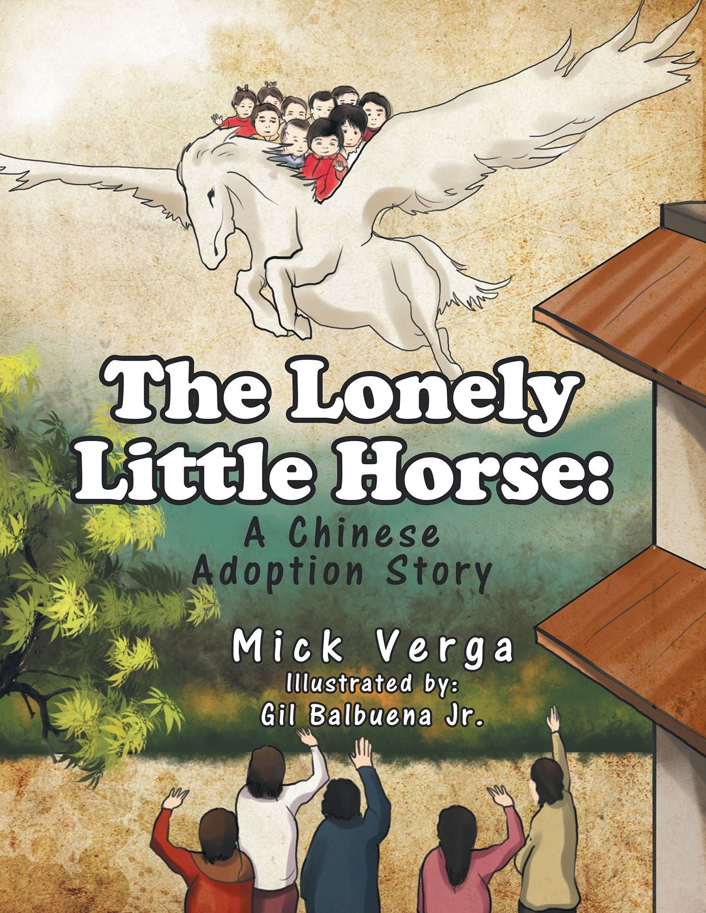The Lonely Little Horse: A Chinese Adoption Story