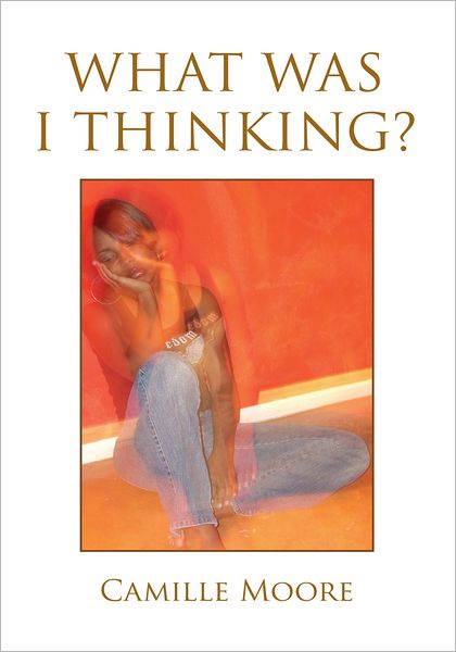 What Was I Thinking?