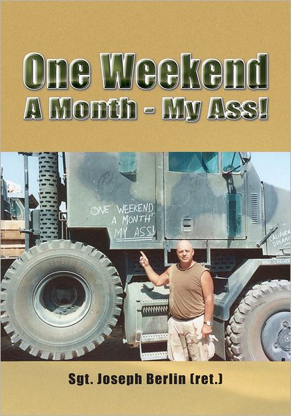 One Weekend A Month - My Ass!