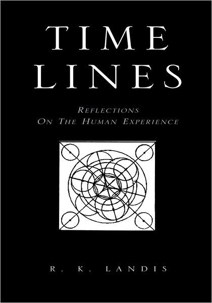 Time Lines: Reflections on the Human Experience