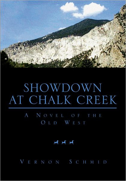 Showdown at Chalk Creek: A Novel of the Old West