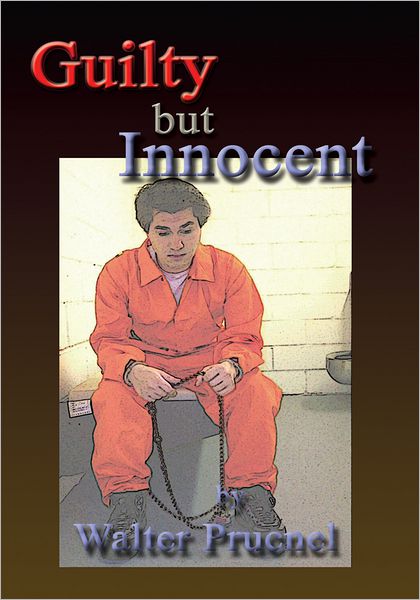 Guilty but Innocent