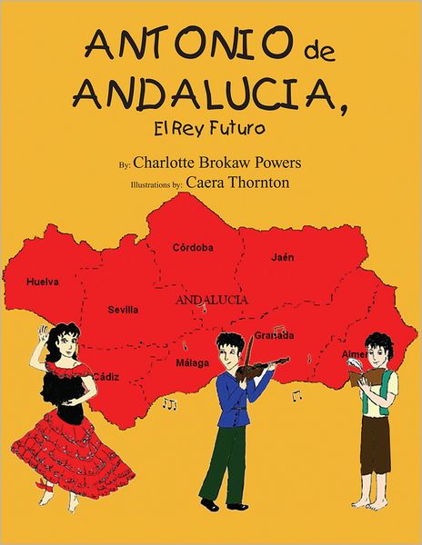 Antonio De Andalucia, El Rey Futuro