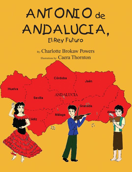 Antonio De Andalucia, El Rey Futuro
