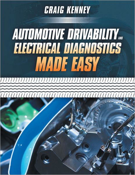 Automotive Drivability and Electrical Diagnostics Made Easy