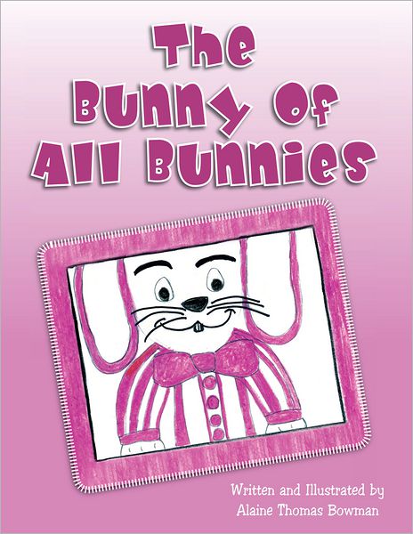 The Bunny of All Bunnies