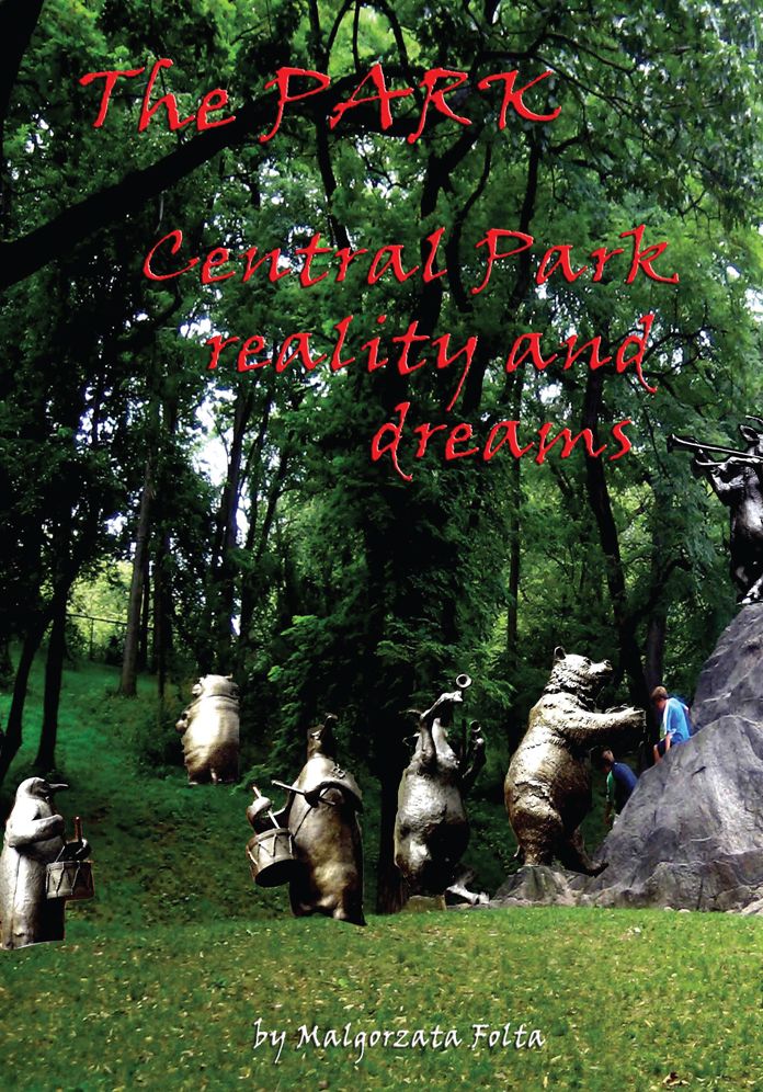 The Park: Central Park Reality and Dreams