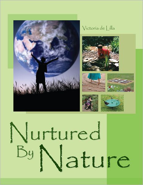 Nurtured By Nature: The Children's Garden