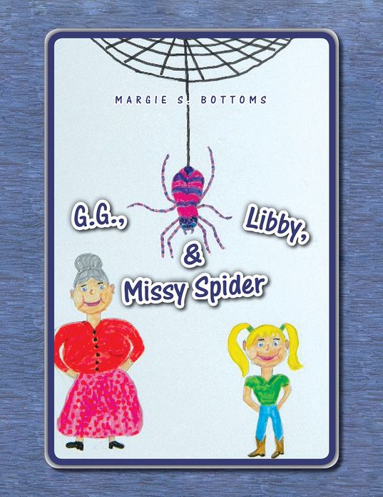 G.G., Libby, & Missy Spider (PagePerfect NOOK Book)