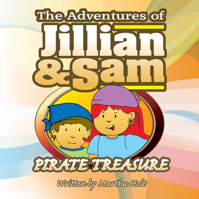 The Adventures of Jillian and Sam: Pirate Treasure (PagePerfect NOOK Book)