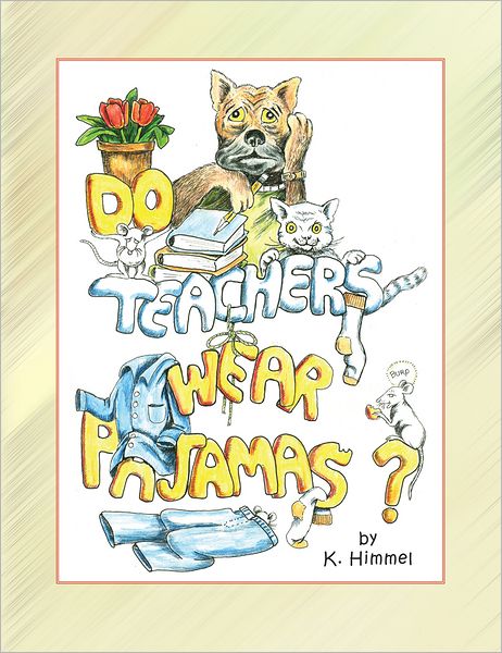 Do Teachers Wear Pajamas?