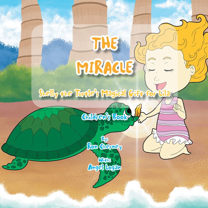 THE MIRACLE: Shelly the Turtle's Magical Gift for Lila