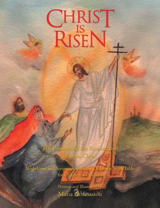 Christ Is Risen: The Passion and the Resurrection of Jesus Christ