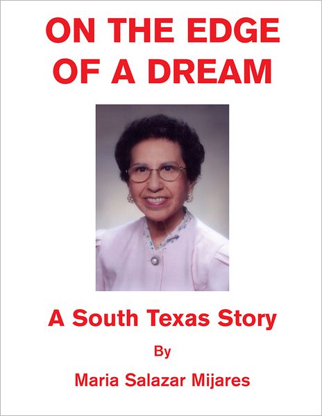 On the Edge of a Dream: A South Texas Story