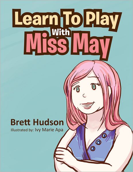 Learn to Play with Miss May