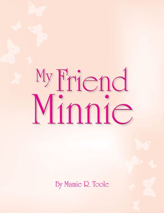 My Friend Minnie: (Minnie MeLeah's Invisible Mirror)