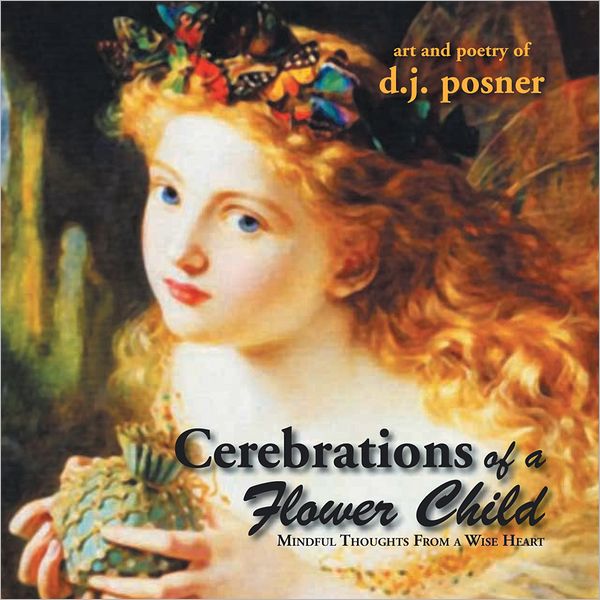 Cerebrations of a Flower Child