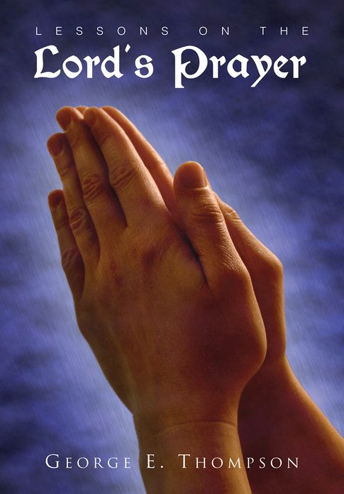 Lessons on the Lord's Prayer