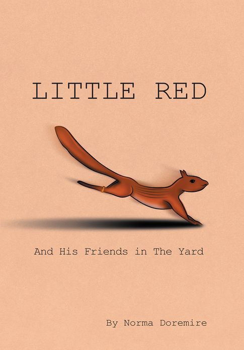 Little Red: and His Friends in The Yard
