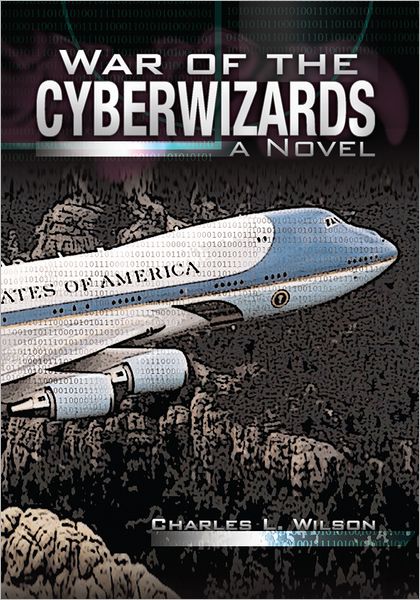 War of the Cyberwizards: a Novel
