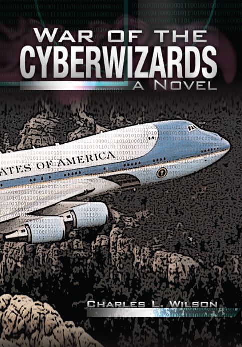 War of the Cyberwizards: a Novel