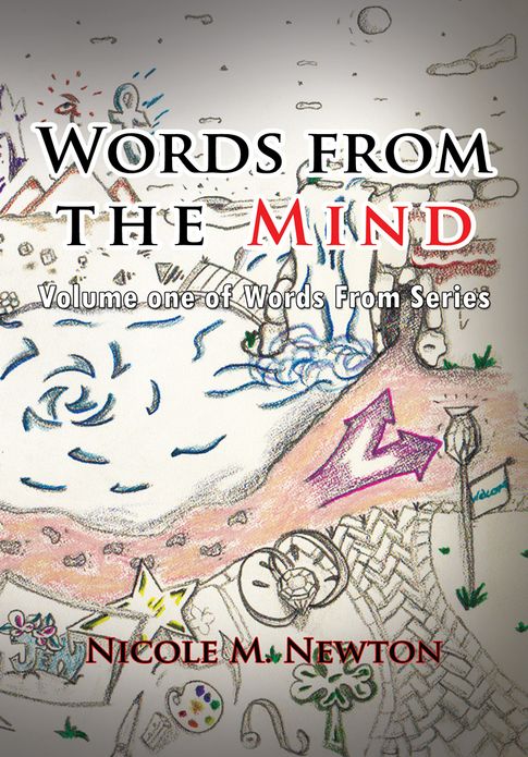 Words from the Mind: Volume one of Words From series