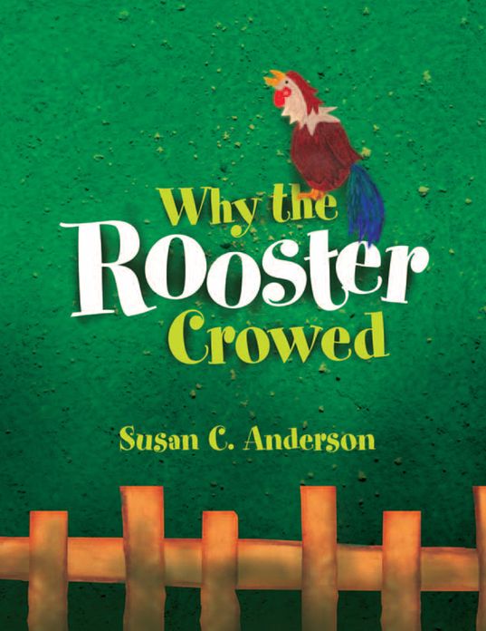 Why the Rooster Crowed