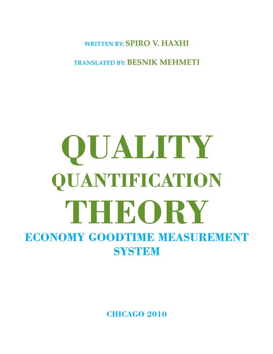 QUALITY QUANTIFICATION THEORY: ECONOMY GOODTIME MEASUREMENT SYSTEM