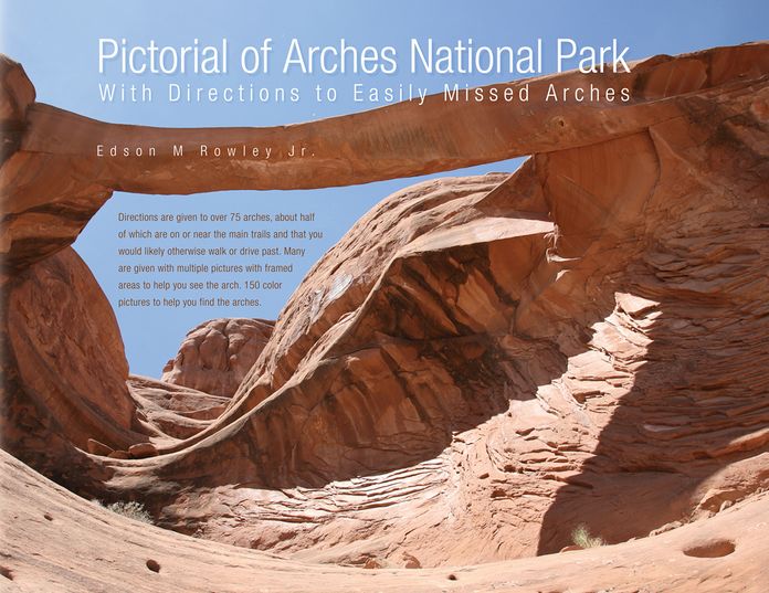 Pictorial of Arches National Park With Directions to Easily Missed Arches (PagePerfect NOOK Book)
