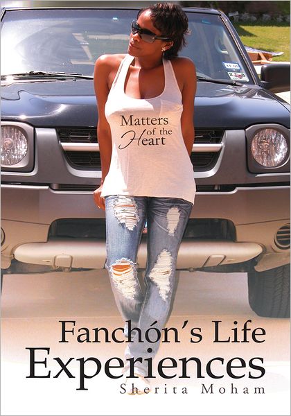 Fanchón's Life Experiences: Matters of the Heart