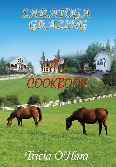 SARATOGA GRAZING: Cookbook