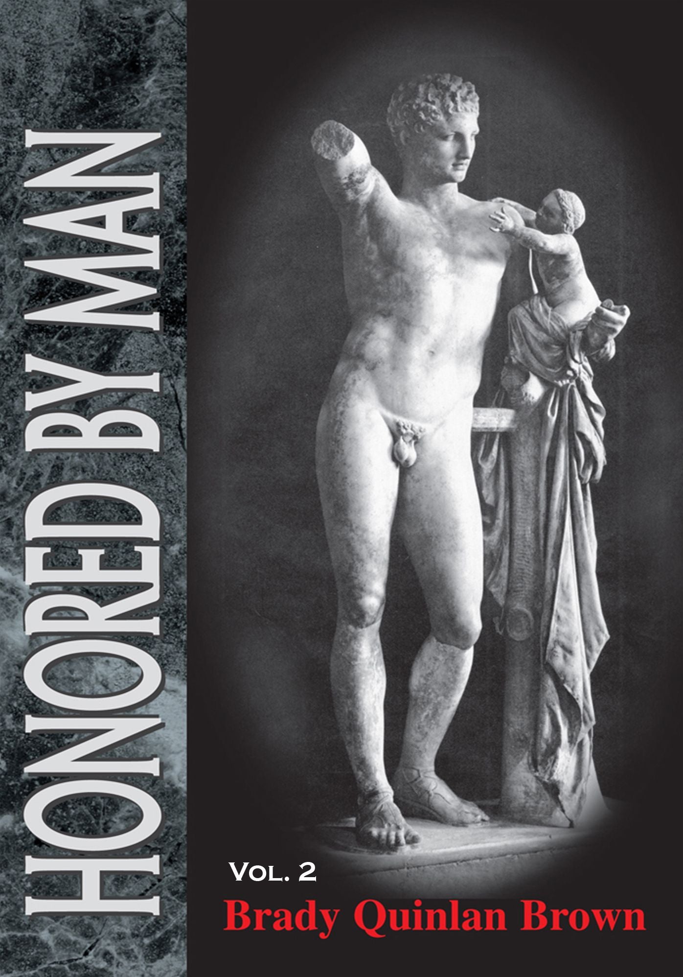 Honored By Man- Vol. 2 Middle
