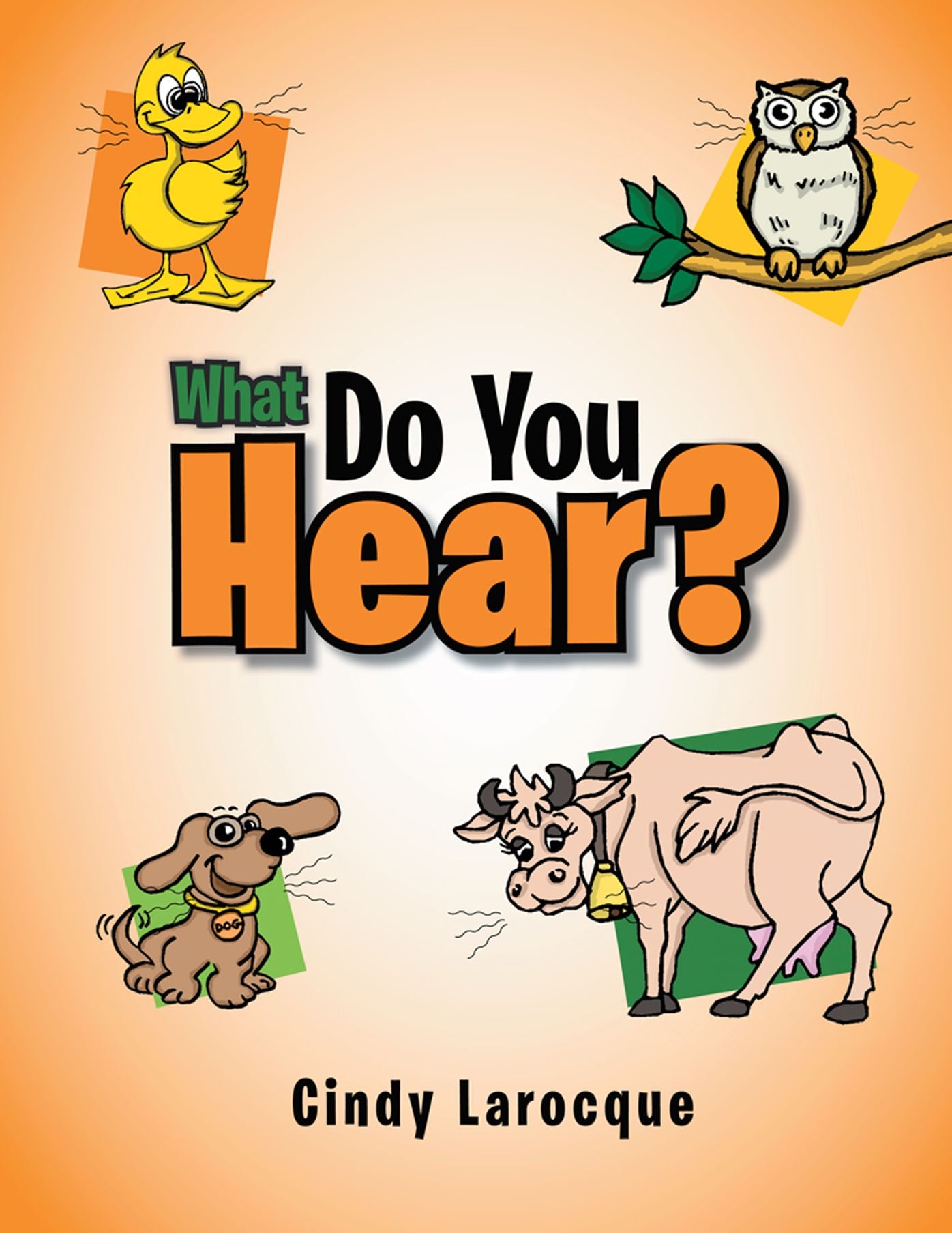What Do You Hear?