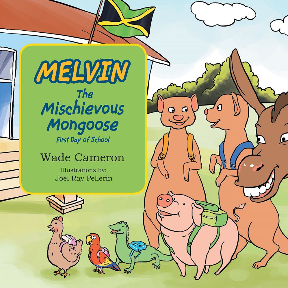 Melvin The Mischievous Mongoose First Day of School
