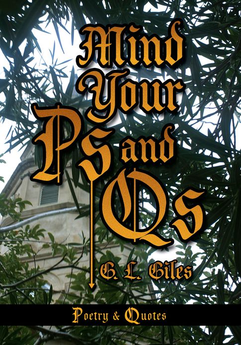 Mind Your Ps and Qs: Poetry & Quotes