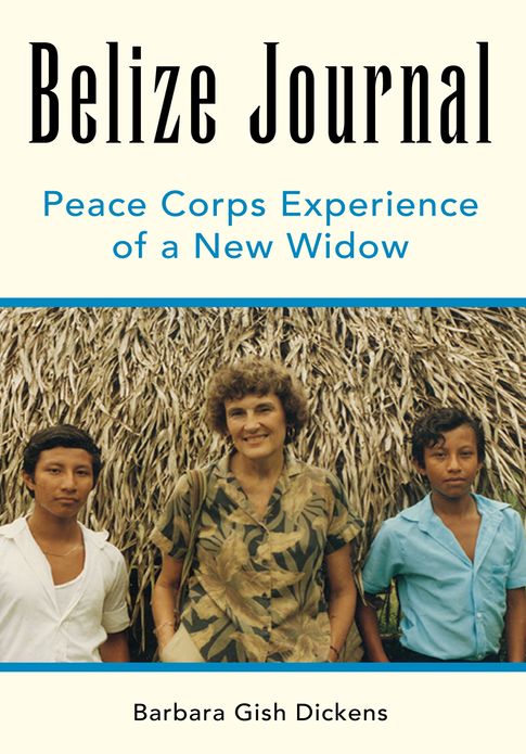 Belize Journal: Peace Corps Experience of a New Widow