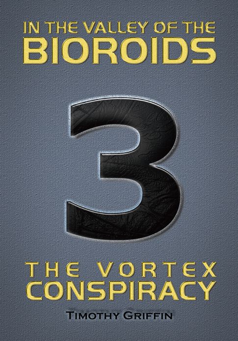 In The Valley of the Bioroids: The Vortex Conspiracy