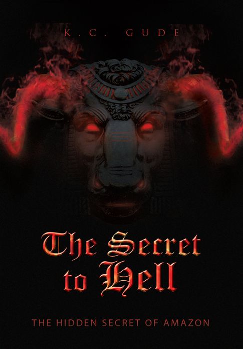 The Secret to Hell: The Hidden Secret of Amazon